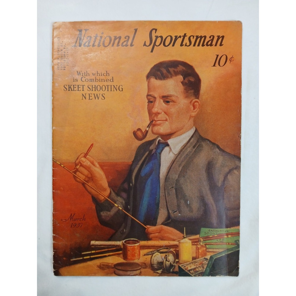 National‎ Sportsman March 1937 Hunting Fishing Rod Reel Bamboo Smoking Skeet